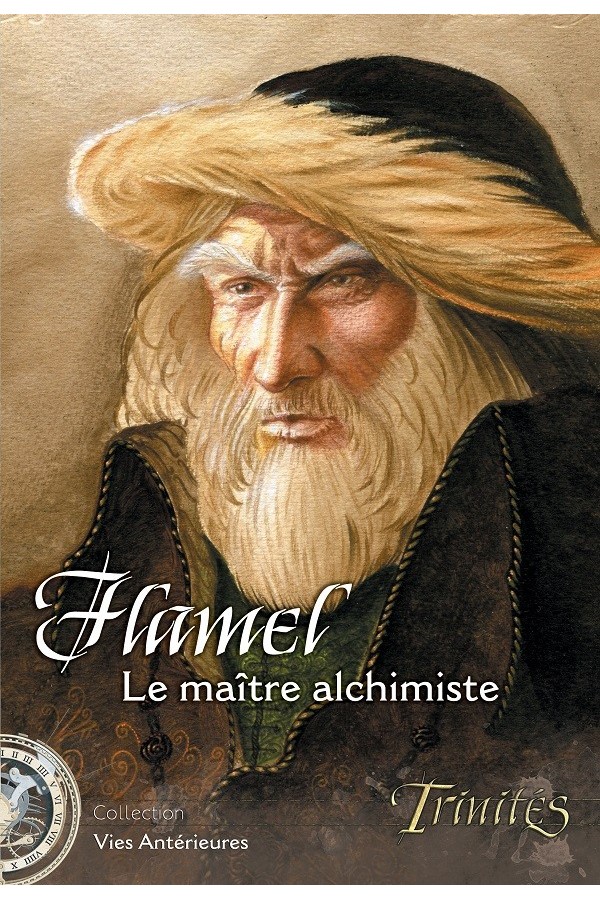 Flamel, le Maître alchimiste