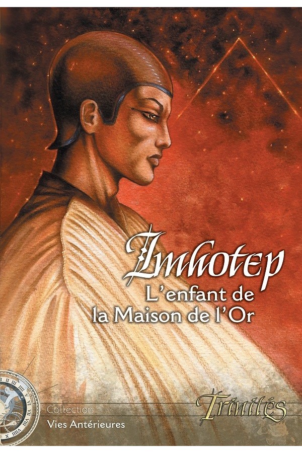 Imhotep, l’Enfant de la maison de l’or