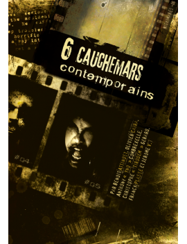 6 cauchemars contemporains