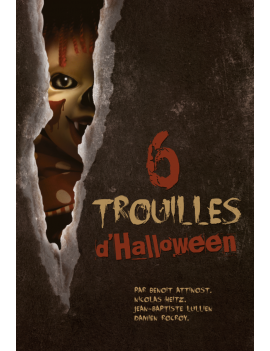 6 trouilles d'Halloween