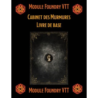 Module Foundry - Cabinet des Murmures - Livre de base