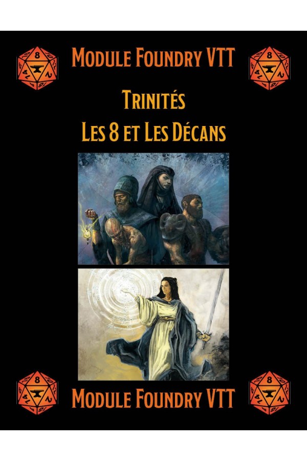 Module Foundry - Trinités - Les Décans & Les 8