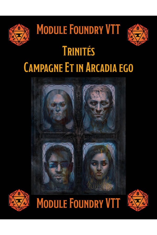 Module Foundry - Trinités - Campagne Et in Arcadia ego