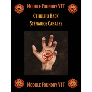 Module Foundry - Cthulhu Hack - Scénarios Cabales