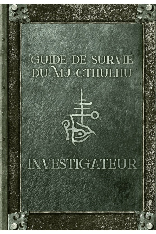 Le Guide de survie du MJ Cthulhu - Investigateur