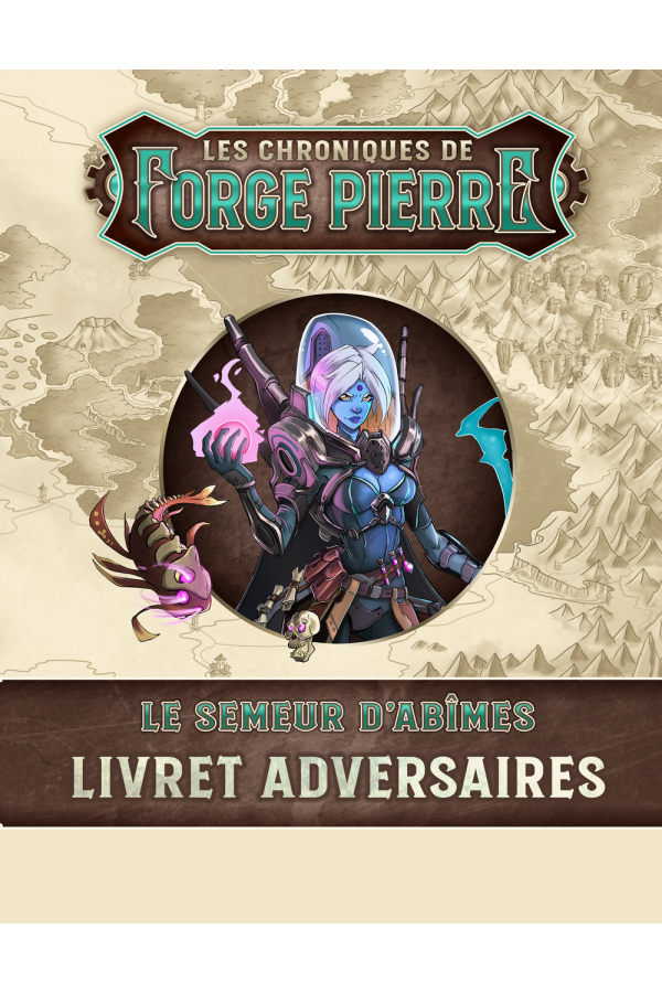 Livret adversaires - Le semeur d'abîmes