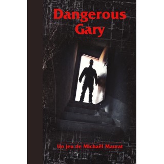 Dangerous Gary