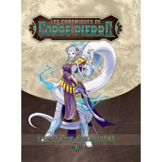 L'Invasion silencieuse - Les Chroniques de Forge Pierre tome 2 + Livret Adversaires