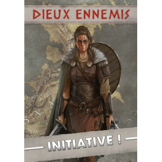 Dieux ennemis – Initiative !
