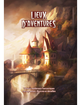 Lieux d'aventures (ÉPUISÉ)