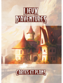 Lieux d'aventures - Cartes...