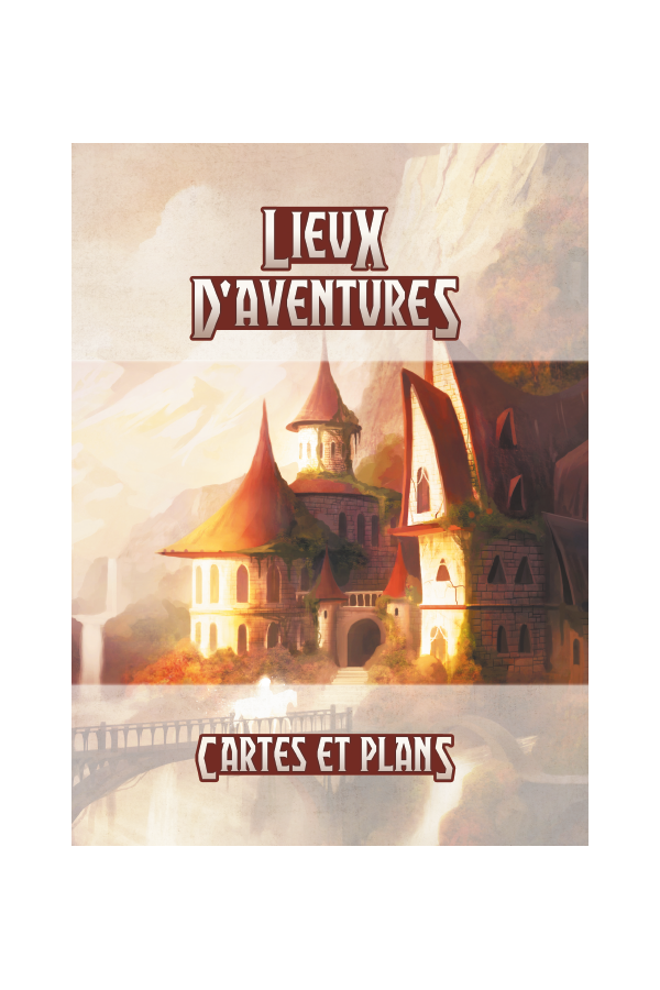 Lieux d'aventures - Cartes et plans